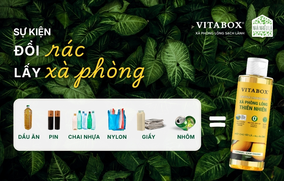 VITABOX ĐỒNG HÀNG CÙNG NHÀ NHIỀU LÁ TRONG SỰ KIỆN “ĐỔI RÁC LẤY XÀ PHÒNG”